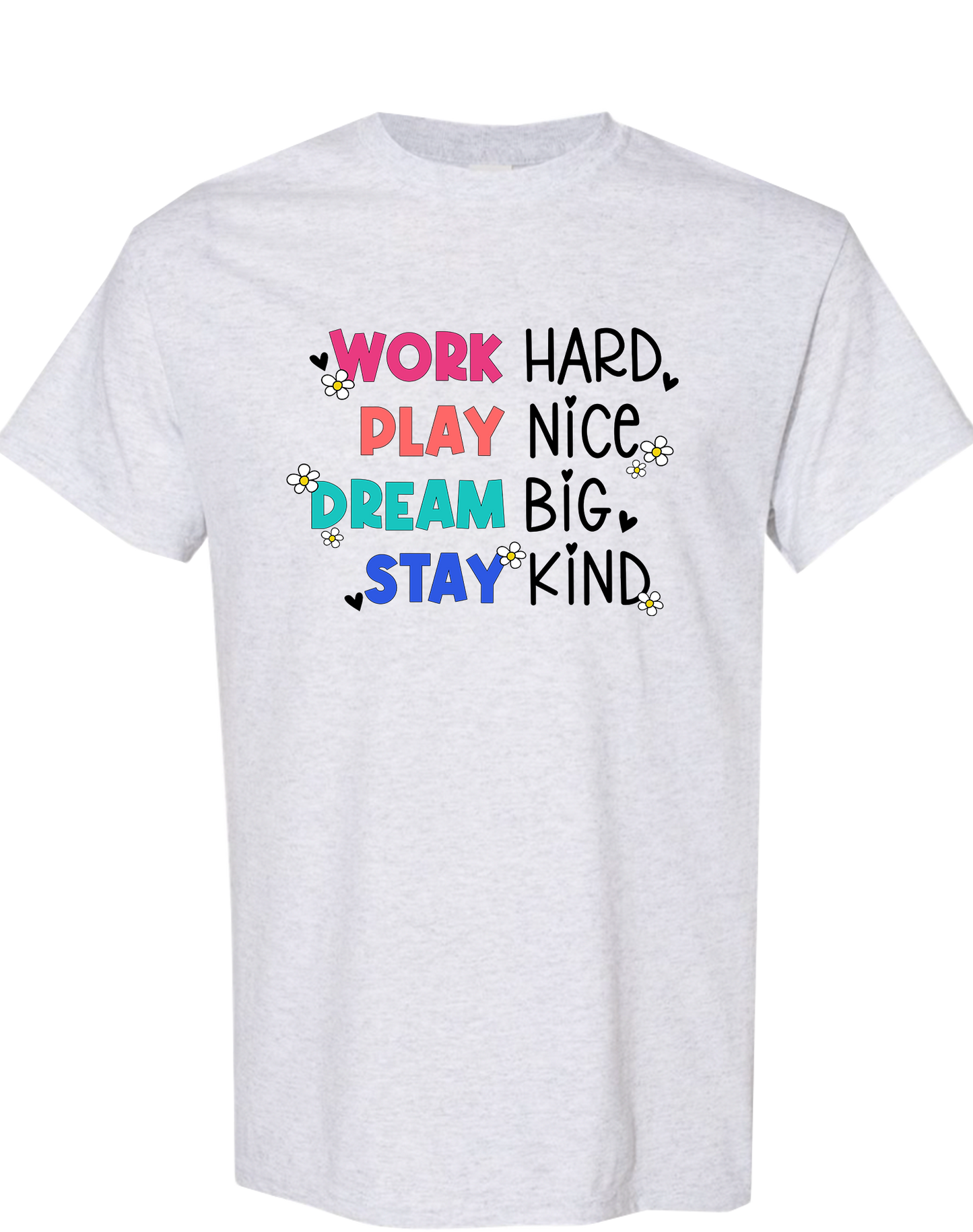 Work Hard Stay Kind