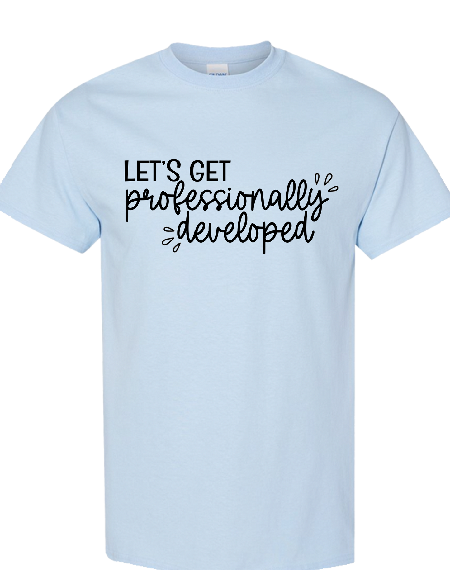 Let's Get Professionally Developed
