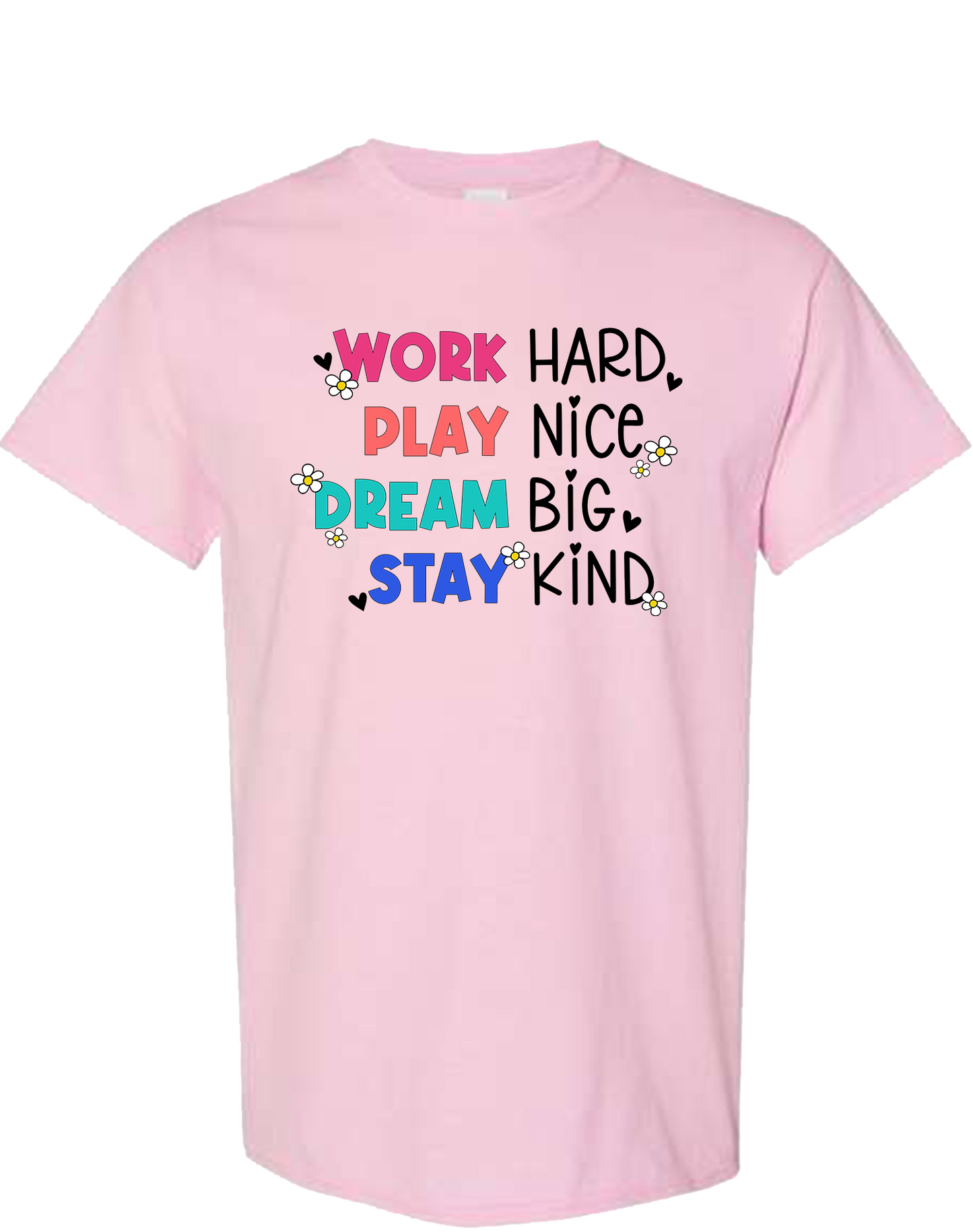 Work Hard Stay Kind