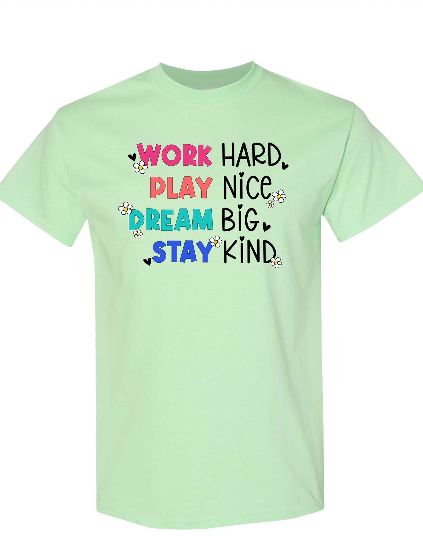 Work Hard Stay Kind