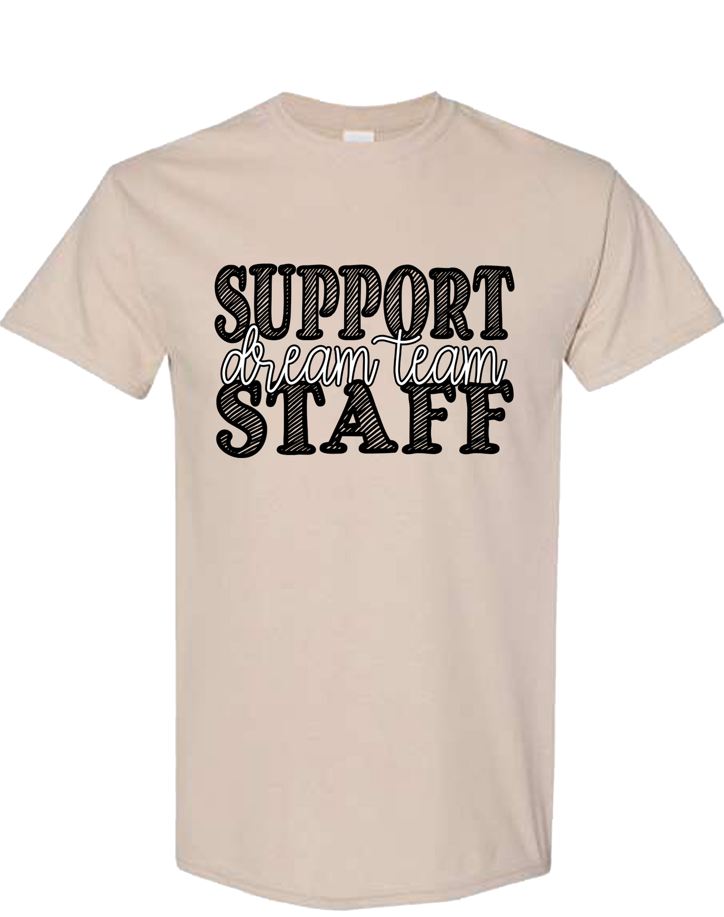 SUPPORT STAFF Dream Team