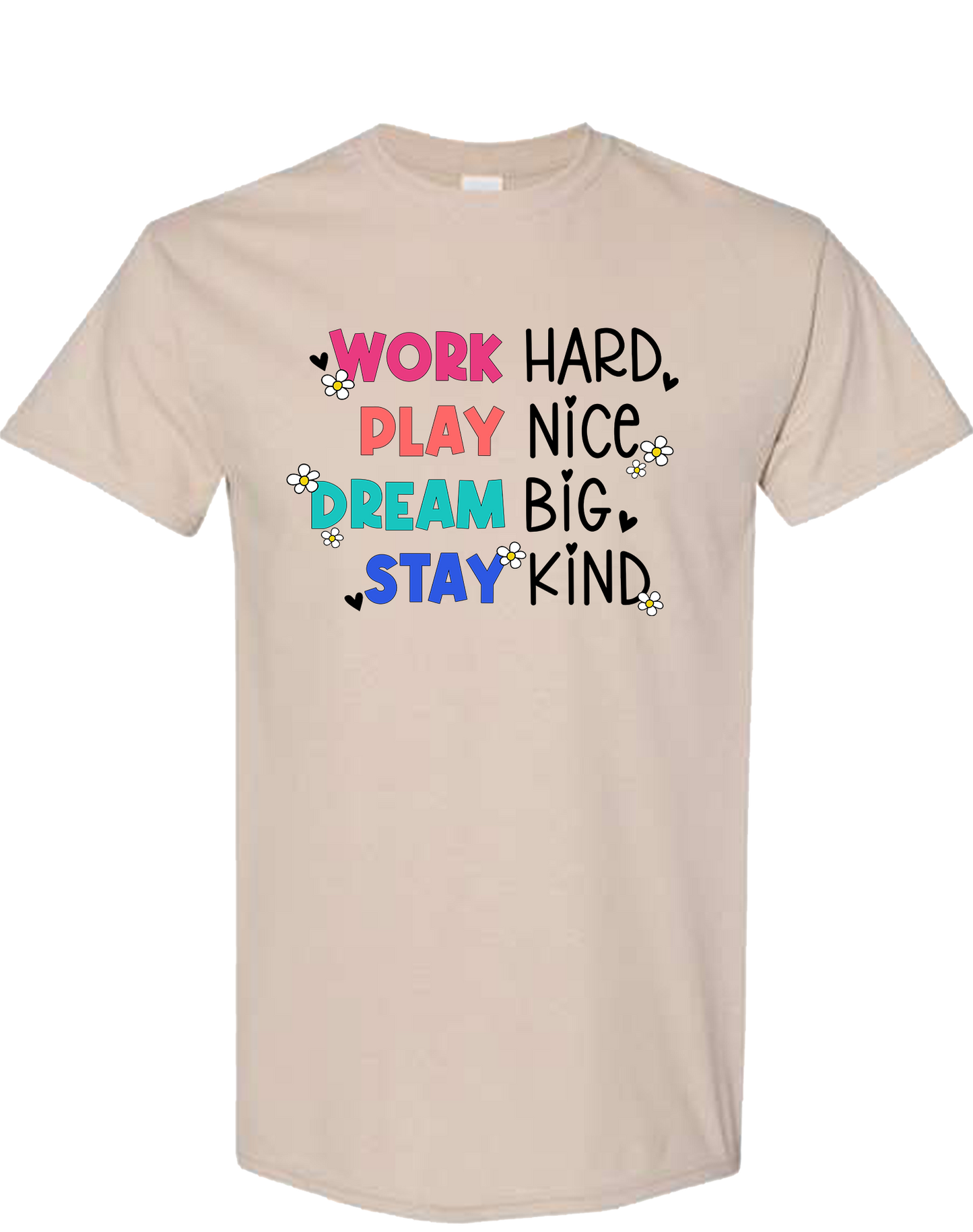 Work Hard Stay Kind