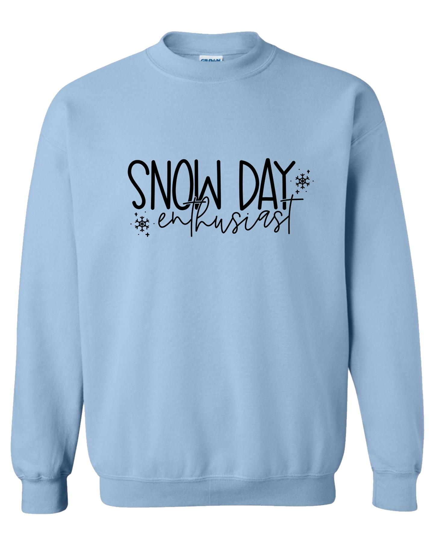 SWEATSHIRT Snow Day Enthusiast