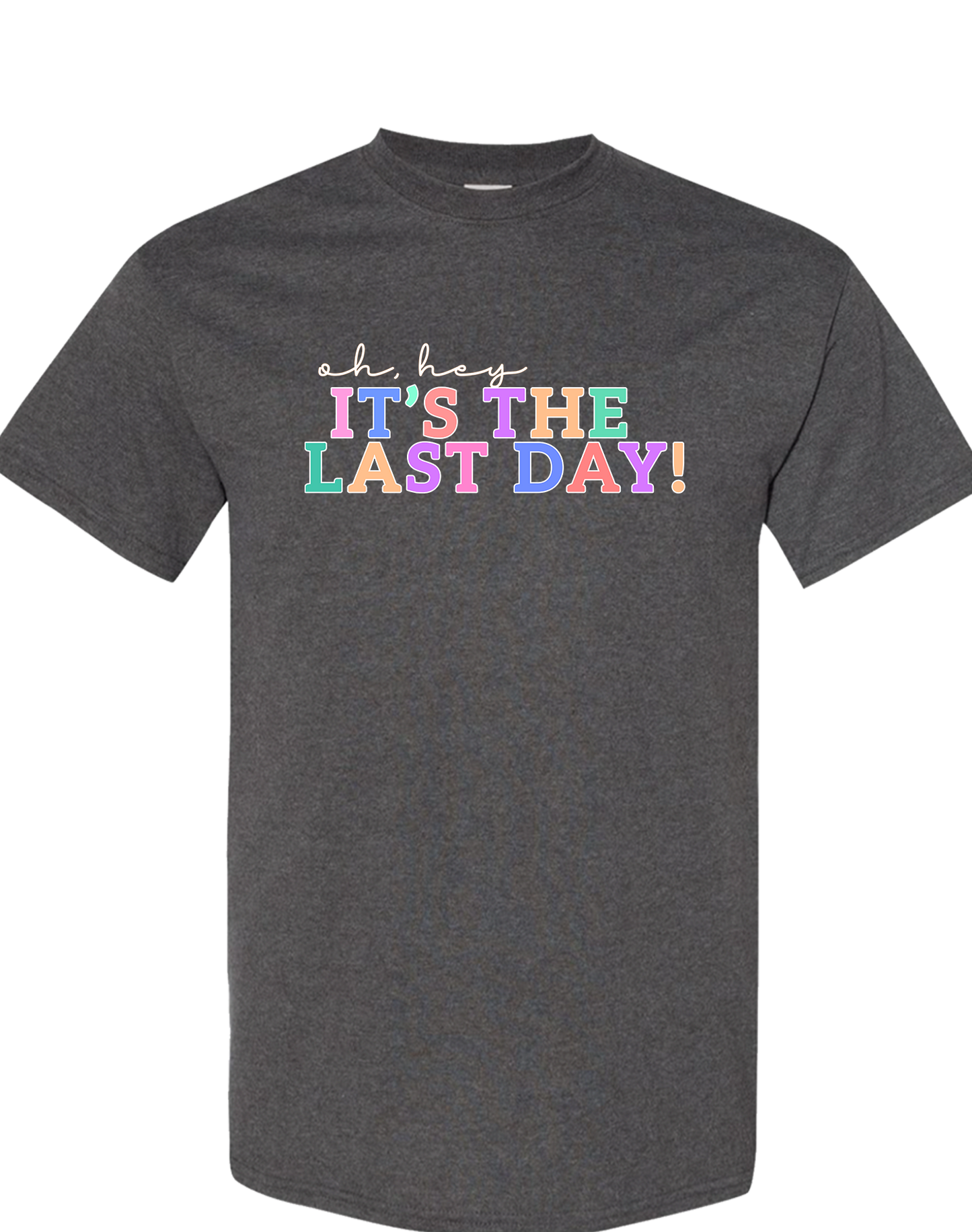 Oh Hey It's the Last Day